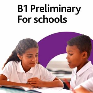 Examen Cambridge B1 Preliminary for Schools